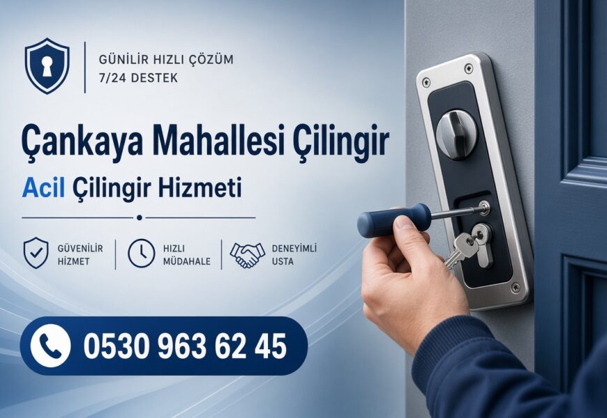 Çankaya Mahallesi Çilingir